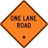 W20 4 one lane road custom sign