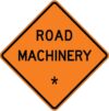 W21 3 road machinery custom sign