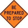 W3 4 be prepared to stop sign