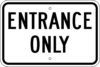 G 33 entrance only sign