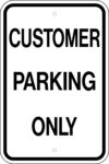 G 78 customer parking only sign 1