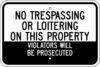 G 93 no trespassing or loitering violators prosecuted sign