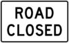 R11 2 road closed sign