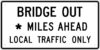 R11 3b bridge out custom miles ahead sign
