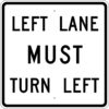R3 7l left lane must turn left sign