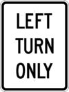 R5 804 left turn only sign