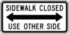R9 10 sidewalk closed double arrow sign