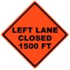 left lane closed 1500 ft roll up sign