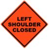 left shoulder closed roll up sign