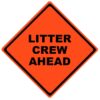 litter crew ahead roll up sign