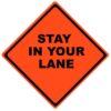 stay in your lane roll up sign
