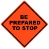 w3 4 be prepared to stop roll up sign
